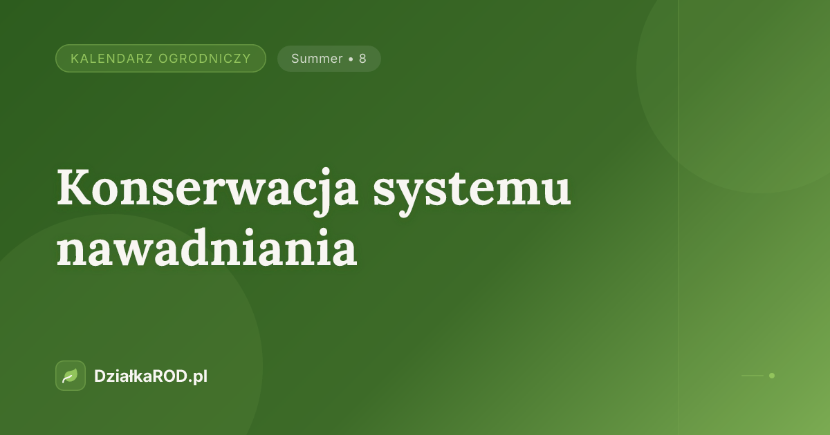 Konserwacja systemu nawadniania